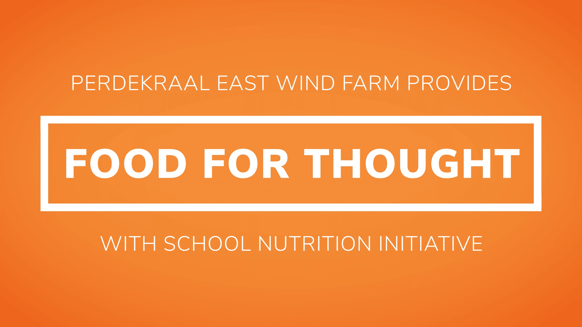 'Perdekraal East Wind Farm provides Food for Though with school nutrition initiative' video thumbnail