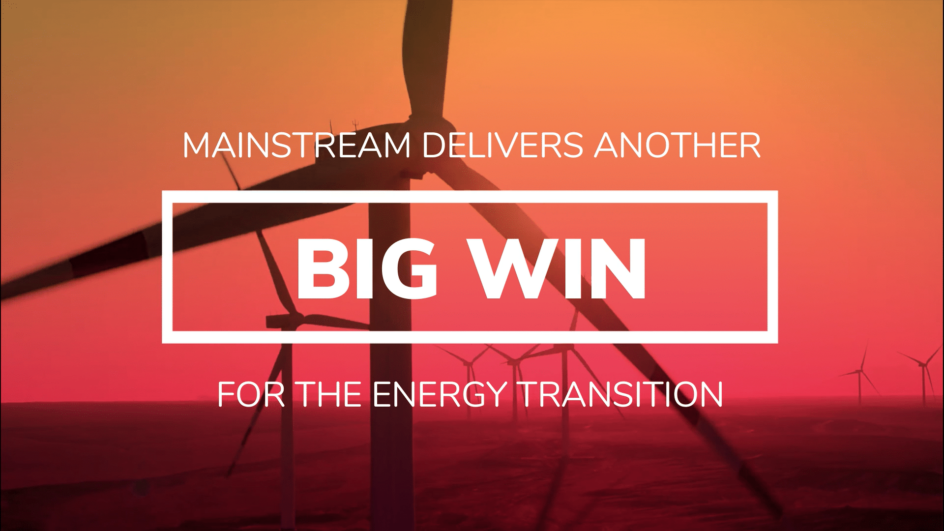 Video title: Mainstream delivers another big win for the energy transition